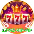 23wz - VIP VIP