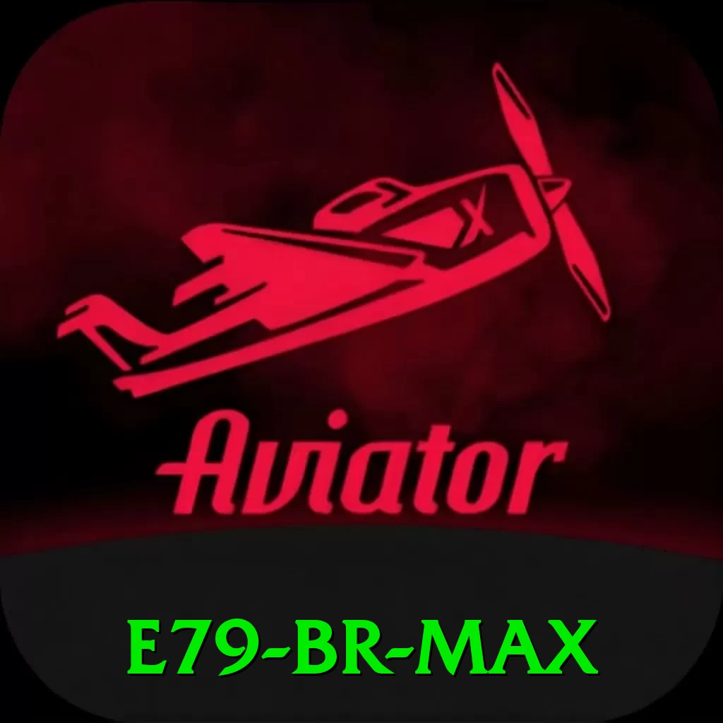 e79 BR Max - app