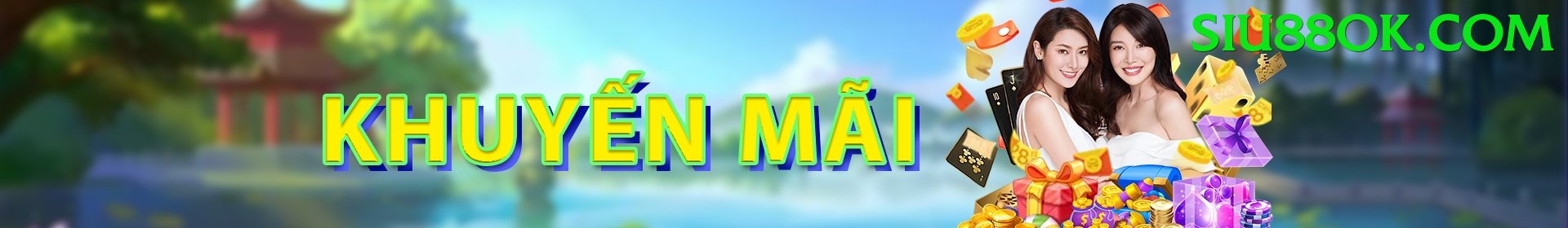 Khuyến Mãi Hấp Dẫn - Trải nghiệm tuyệt vời - Top game